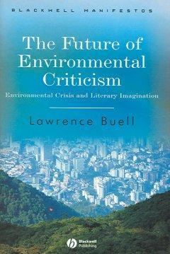 The Future of Environmental Criticism