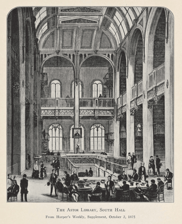 The Astor Library South Hall, History of the NYPL, pg. 53