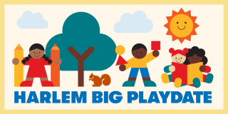 Harlem Big Playdate graphic features children playing and reading in the park.