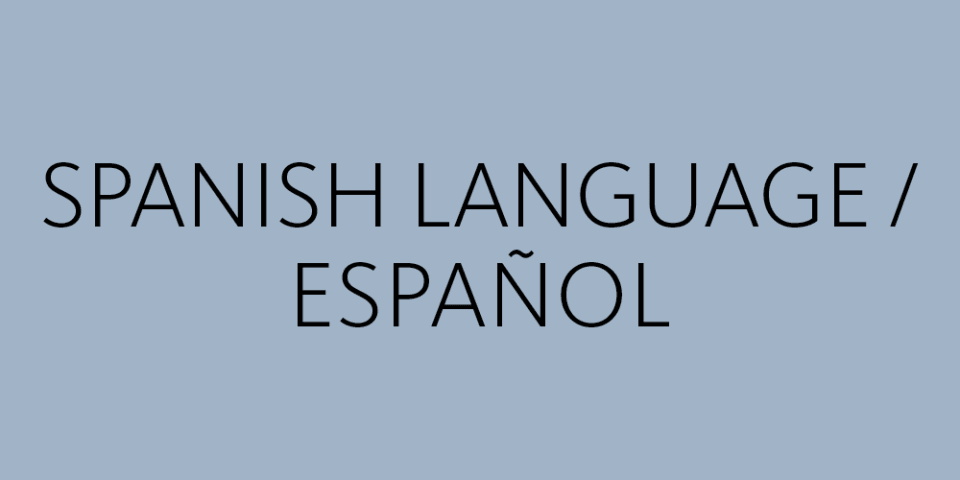 Blue background with text that reads "Spanish Language / Espanol"