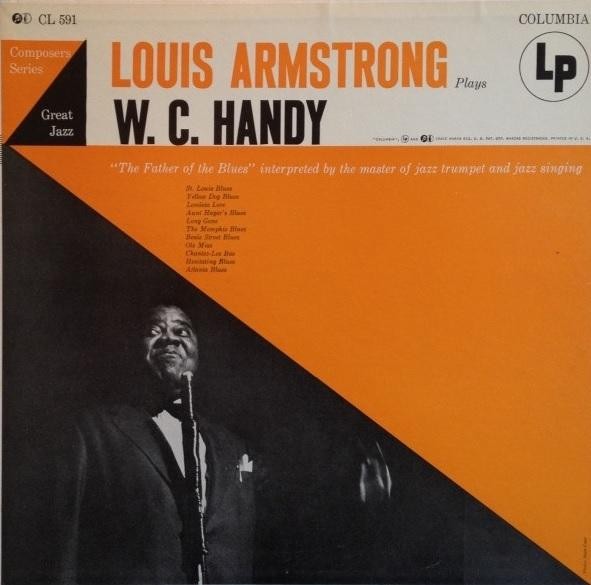 Louis Armstrong Plays W.C. Handy, Columbia Records CL 591, 1954.