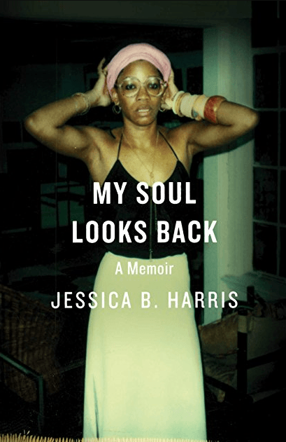 The cover of Jessica B. Harris's memoir My Soul Looks Back